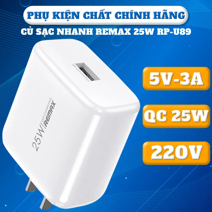 Củ sạc nhanh Remax RP-U89 cổng USB 25W hàng chuẩn hãng bảo hàng 12 tháng.